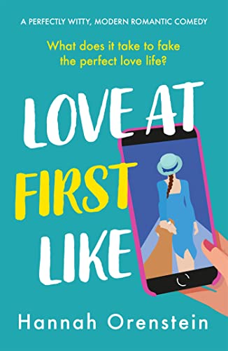 Beispielbild fr Love at First Like: A wise and witty rom-com of love in the digital age zum Verkauf von WorldofBooks