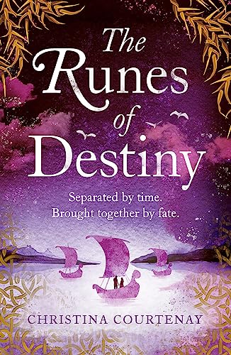 Stock image for The Runes of Destiny: An epic, romantic timeslip adventure: A sweepingly romantic and thrillingly epic timeslip adventure for sale by WorldofBooks