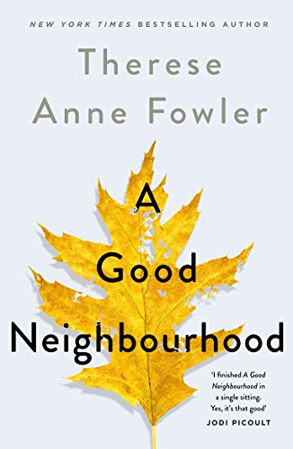 Beispielbild fr A Good Neighbourhood: The powerful New York Times bestseller you won't be able to put down zum Verkauf von WorldofBooks