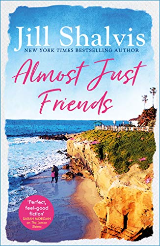 Stock image for Almost Just Friends: Heart-warming and feel-good - the perfect pick-me-up! for sale by WorldofBooks