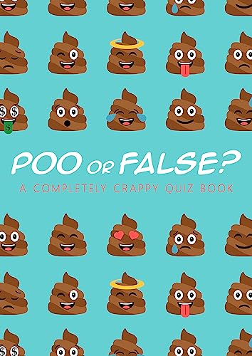 Stock image for Poo or False: A Completely Crappy Quiz Book for sale by Goodwill