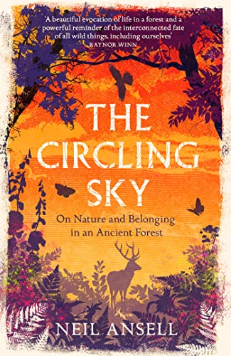 Imagen de archivo de The Circling Sky: On Nature and Belonging in an Ancient Forest a la venta por WorldofBooks