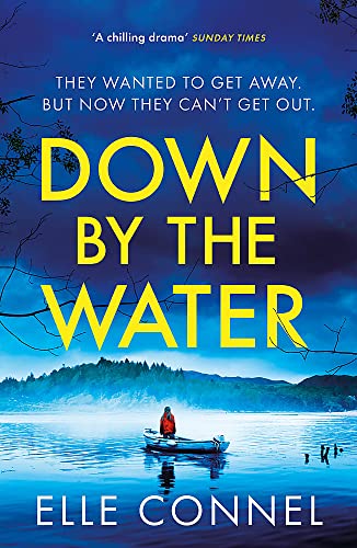 Beispielbild fr Down By The Water: The compulsive page turner you won't want to miss zum Verkauf von WorldofBooks