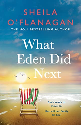 9781472272713: What Eden Did Next: The moving and uplifting bestseller you'll never forget