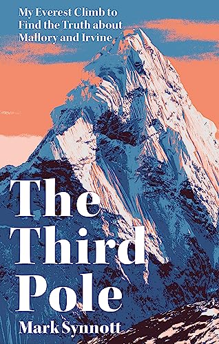 9781472273697: The Third Pole: My Everest climb to find the truth about Mallory and Irvine