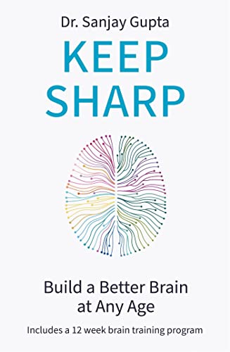 Beispielbild fr Keep Sharp: Build a Better Brain at Any Age - As Seen in The Daily Mail zum Verkauf von WorldofBooks