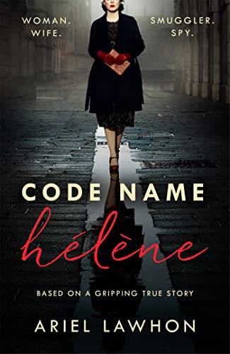 Imagen de archivo de Code Name H l ne: Inspired by true events, a gripping WW2 story by the bestselling author of THE FROZEN RIVER, a GMA Book Club pick a la venta por WorldofBooks