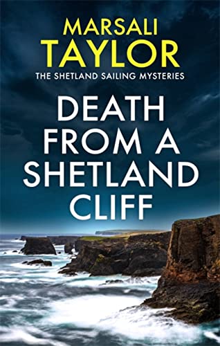 Beispielbild fr Death from a Shetland Cliff (The Shetland Sailing Mysteries) zum Verkauf von WorldofBooks
