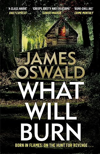 Imagen de archivo de What Will Burn (The Inspector McLean Series) a la venta por SecondSale