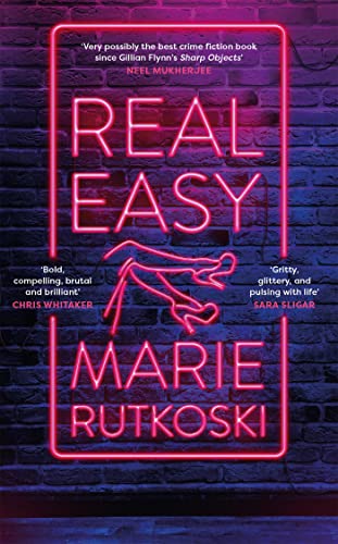 Beispielbild fr Real Easy: a bold, mesmerising and unflinching thriller featuring three unforgettable women zum Verkauf von WorldofBooks