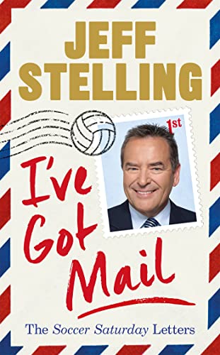 Beispielbild fr I've Got Mail: The Soccer Saturday Letters zum Verkauf von WorldofBooks