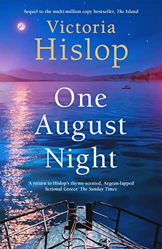 9781472279859: ONE AUGUST NIGHT: Sequel to much-loved classic, The Island