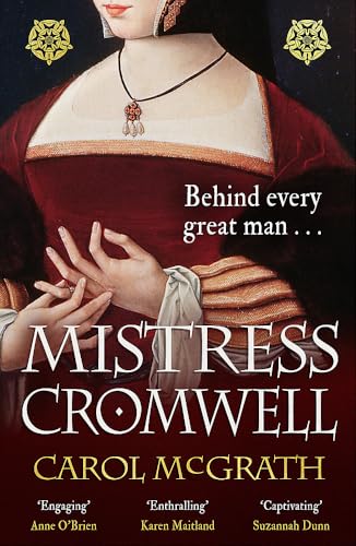 Beispielbild fr Mistress Cromwell: The breathtaking and absolutely gripping historical novel from the acclaimed author of the SHE-WOLVES trilogy zum Verkauf von AwesomeBooks