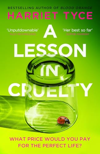 Imagen de archivo de A Lesson in Cruelty: The propulsive new thriller from the bestselling author of Blood Orange a la venta por WeBuyBooks