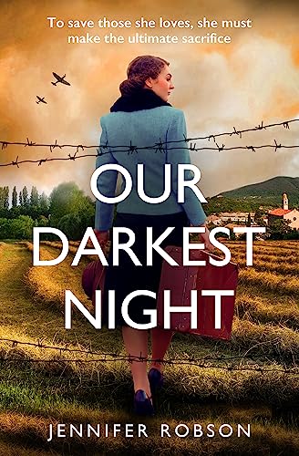 Stock image for Our Darkest Night: Inspired by true events, a powerfully moving story of love and sacrifice in World War Two Italy for sale by AwesomeBooks