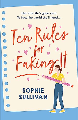Beispielbild fr Ten Rules for Faking It: Can you fake it till you make it when it comes to love? zum Verkauf von WorldofBooks