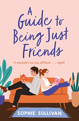 Beispielbild fr A Guide To Being Just Friends zum Verkauf von GreatBookPrices