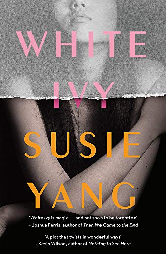 Stock image for White Ivy: "Twisting and twisted. Ivy Lin will get under your skin" Erin Kelly, Sunday Times bestselling author of HE SAID/SHE SAID for sale by WorldofBooks