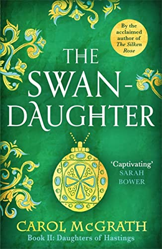 Stock image for The Swan-Daughter: The Daughters of Hastings Trilogy for sale by WorldofBooks