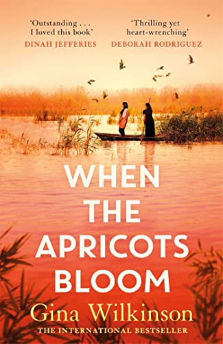 Beispielbild fr When the Apricots Bloom: The evocative and emotionally powerful story of secrets, family and betrayal . . . zum Verkauf von Orion Tech