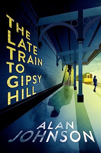 Beispielbild fr The Late Train to Gipsy Hill: Charming debut mystery from a highly respected former MP zum Verkauf von WorldofBooks