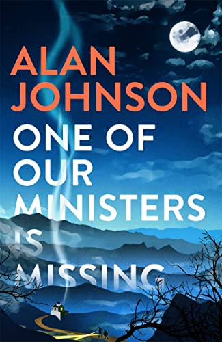 Stock image for One Of Our Ministers Is Missing: From the award-winning writer and former MP for sale by WorldofBooks