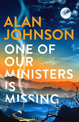 Stock image for One Of Our Ministers Is Missing: From the award-winning writer and former MP for sale by WorldofBooks