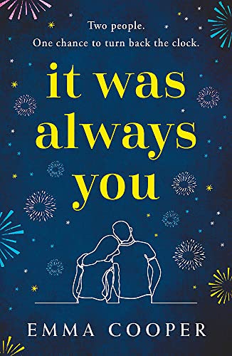 Stock image for It Was Always You: a page-turning and uplifting love story you will never forget for sale by WorldofBooks