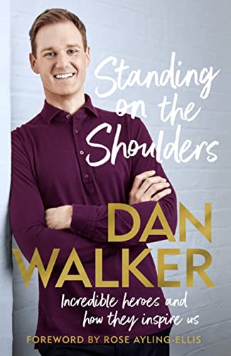 Stock image for Standing on the Shoulders: Incredible Heroes and How They Inspire Us for sale by SecondSale