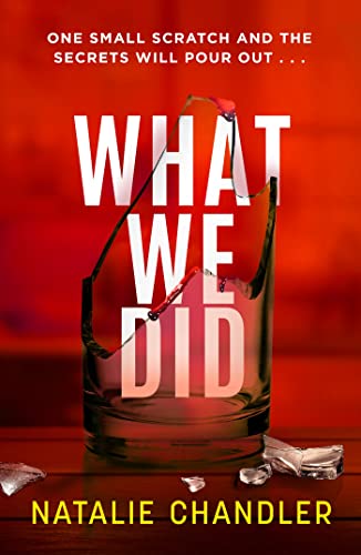 Beispielbild fr What We Did: A twisty, chilling and unpredictable suspense thriller zum Verkauf von WorldofBooks