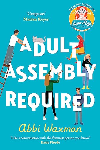 Stock image for Adult Assembly Required: Return to characters you loved in The Bookish Life of Nina Hill! for sale by AwesomeBooks