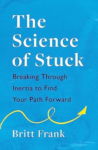 Beispielbild fr The Science of Stuck zum Verkauf von Big River Books