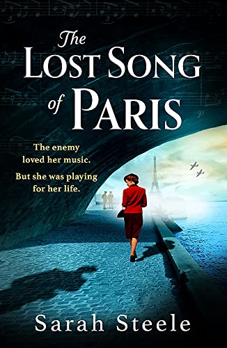 9781472294296: The Lost Song of Paris: Gripping, heartwrenching WW2 historical fiction of love, loss and sacrifice inspired by true events