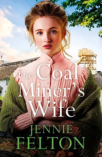 Stock image for The Coal Miner's Wife: A heart-wrenching tale of hardship, secrets and love for sale by WorldofBooks