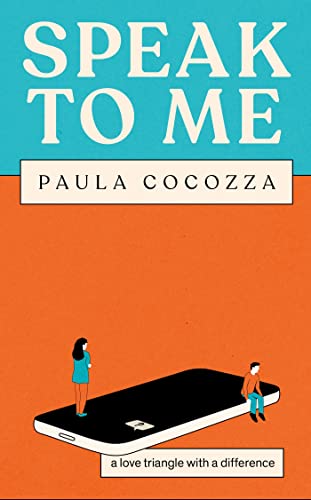 Imagen de archivo de Speak to Me: A love triangle with a difference: 'Addictive. her sharp observations steal the show' Guardian a la venta por WorldofBooks