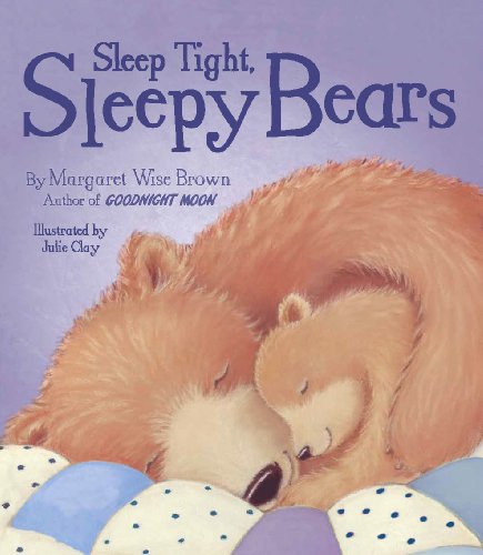 Beispielbild fr Sleep Tight, Sleepy Bears zum Verkauf von Better World Books