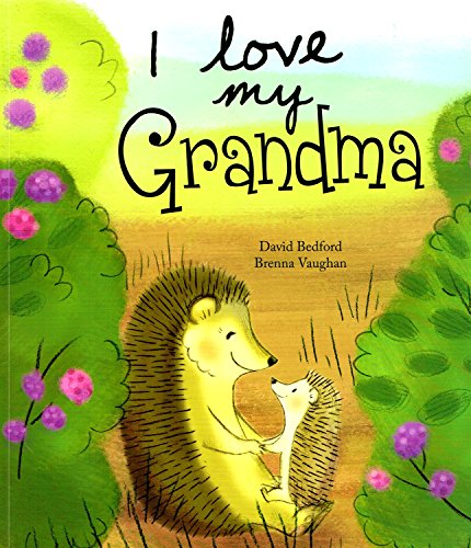Imagen de archivo de I Love My Grandma a la venta por AwesomeBooks