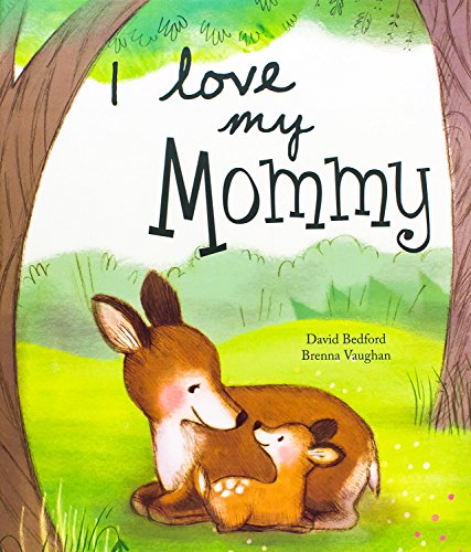 Imagen de archivo de I Love My Mommy a la venta por Better World Books