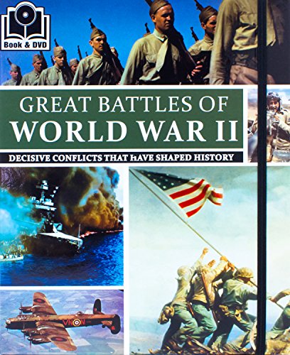 Beispielbild fr Great Battles of World War II : Decisive Conflicts That Have Shaped History zum Verkauf von Better World Books