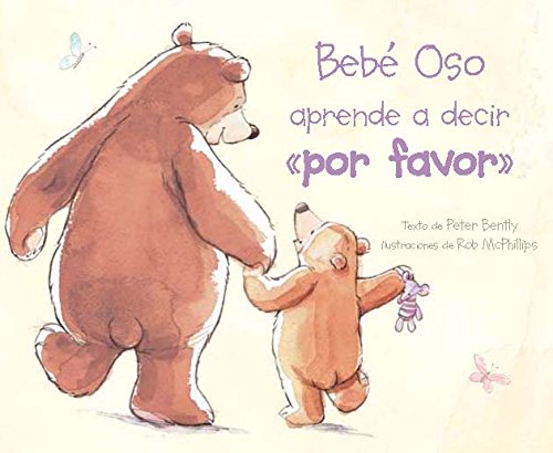 9781472306845: Bebe Oso aprende a decir por favor (Spanish Edition)