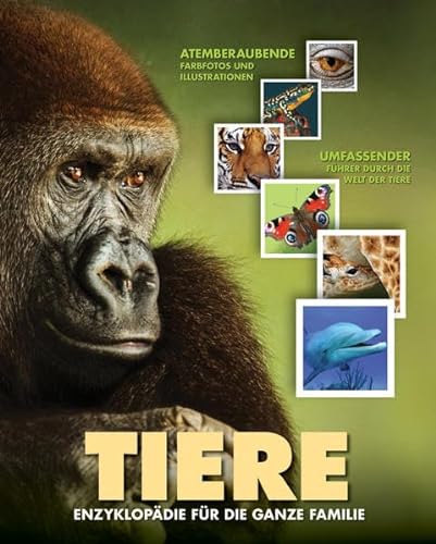 Stock image for TIERE - Enzyklopdie fr die ganze Familie: Entdecken Sie die verblffenden Geheimnisse der Tierwelt for sale by medimops