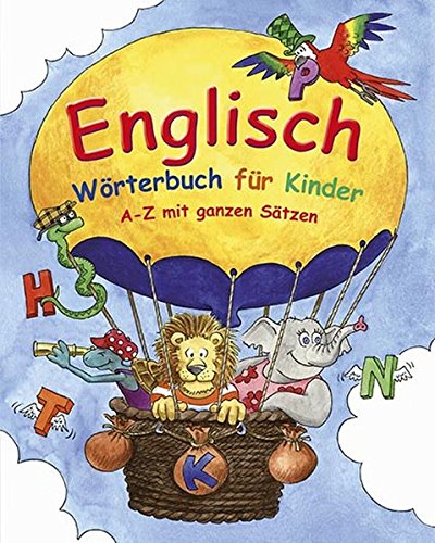 9781472309242: Englisch Wrterbuch fr Kinder: A-Z mit ganzen Stzen in Englsich und Deutsch