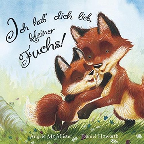 Beispielbild fr Ich hab dich lieb, kleiner Fuchs zum Verkauf von medimops