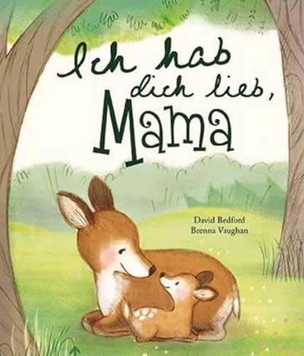 Stock image for Ich hab Dich lieb, Mama for sale by medimops