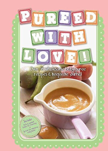 9781472311078: Pureed with Love (Gift Tag Cookbook)