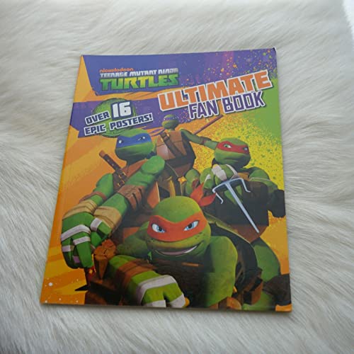 Beispielbild fr Teenage Mutant Ninja Turtles Ultimate Fan Book: Over 16 Epic Posters! zum Verkauf von PlumCircle