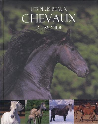 Stock image for Les plus beaux chevaux du monde for sale by medimops