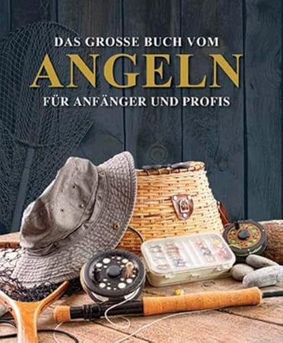 Beispielbild fr Das groe Buch vom Angeln: Fr Anfnger und Profis zum Verkauf von medimops