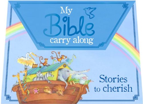 Beispielbild fr My Bible Carry Along: Stories to Cherish zum Verkauf von SecondSale