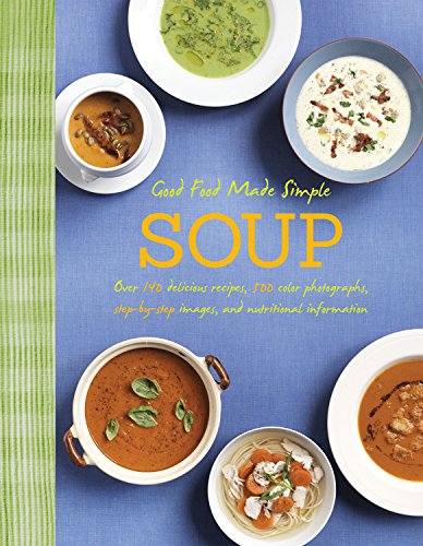9781472319180: Soup: Good Food Made Simple (Love Food)
